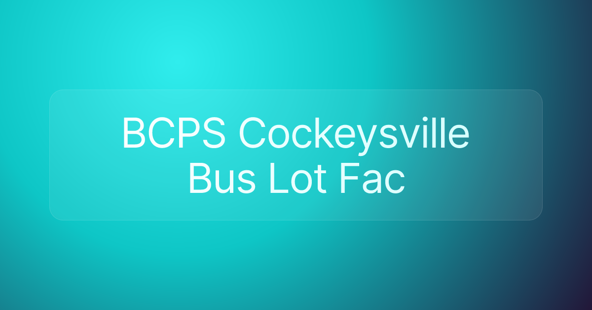 BCPS Cockeysville Bus Lot Fac