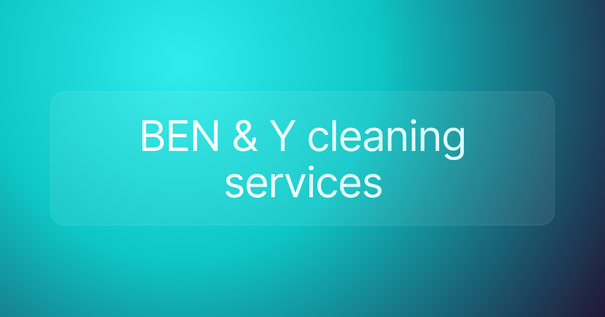 BEN & Y cleaning services