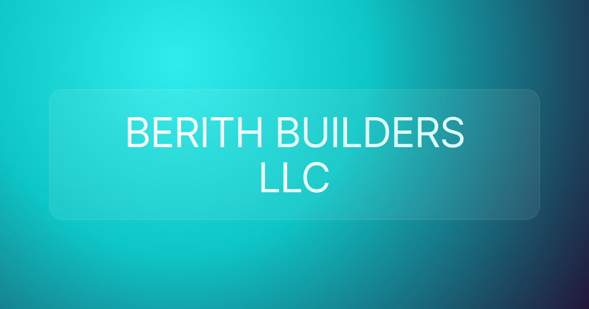 BERITH BUILDERS LLC