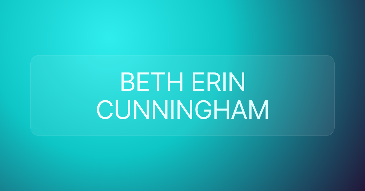 BETH ERIN CUNNINGHAM
