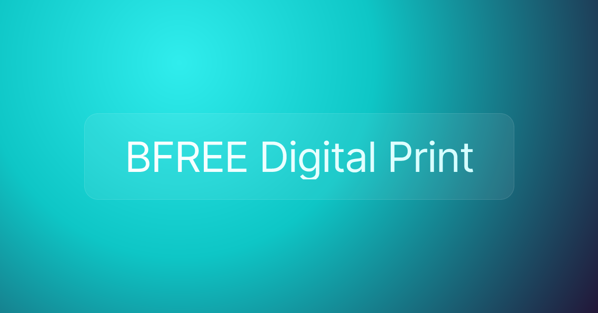BFREE Digital Print