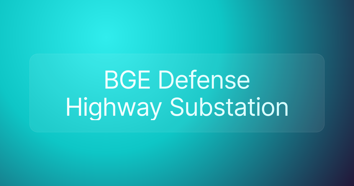 BGE Defense Highway Substation