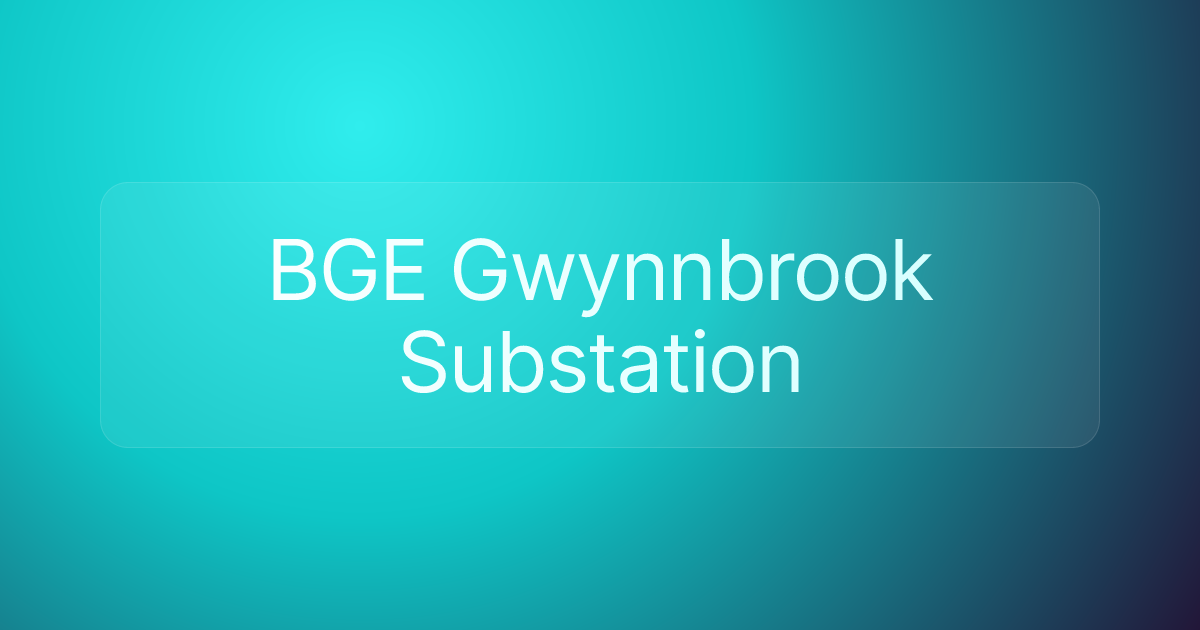 BGE Gwynnbrook Substation