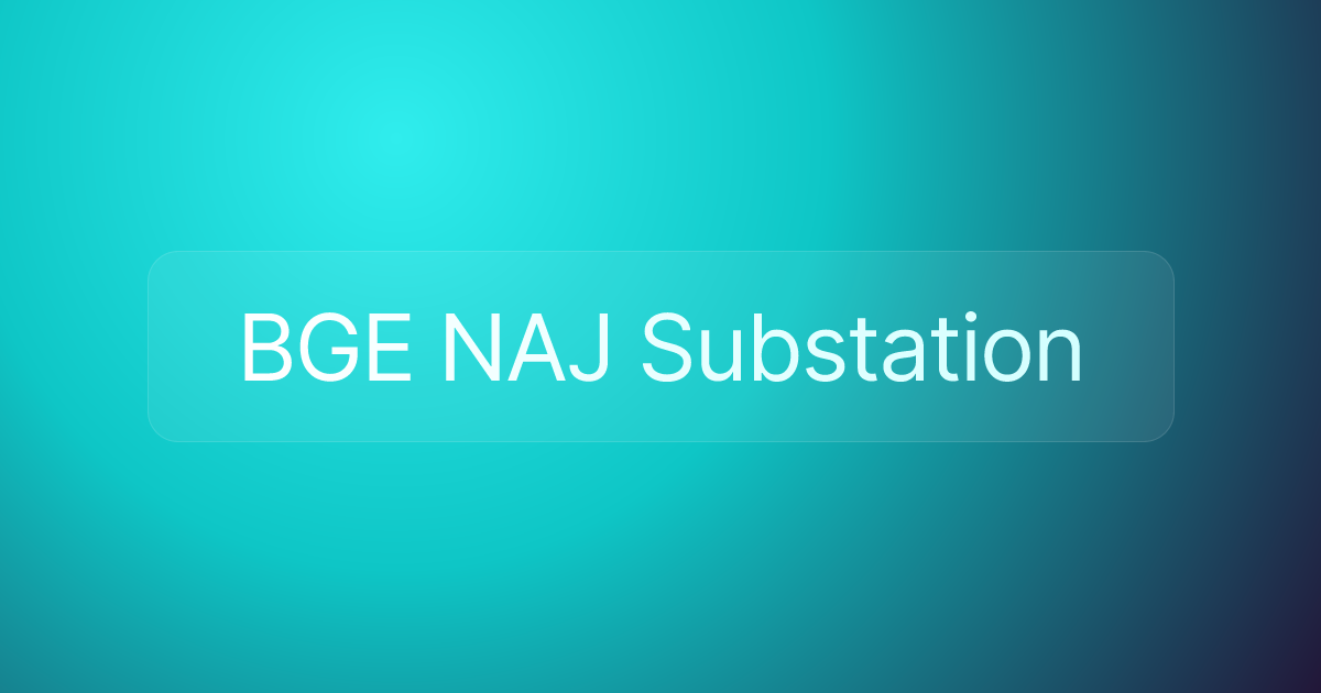 BGE NAJ Substation