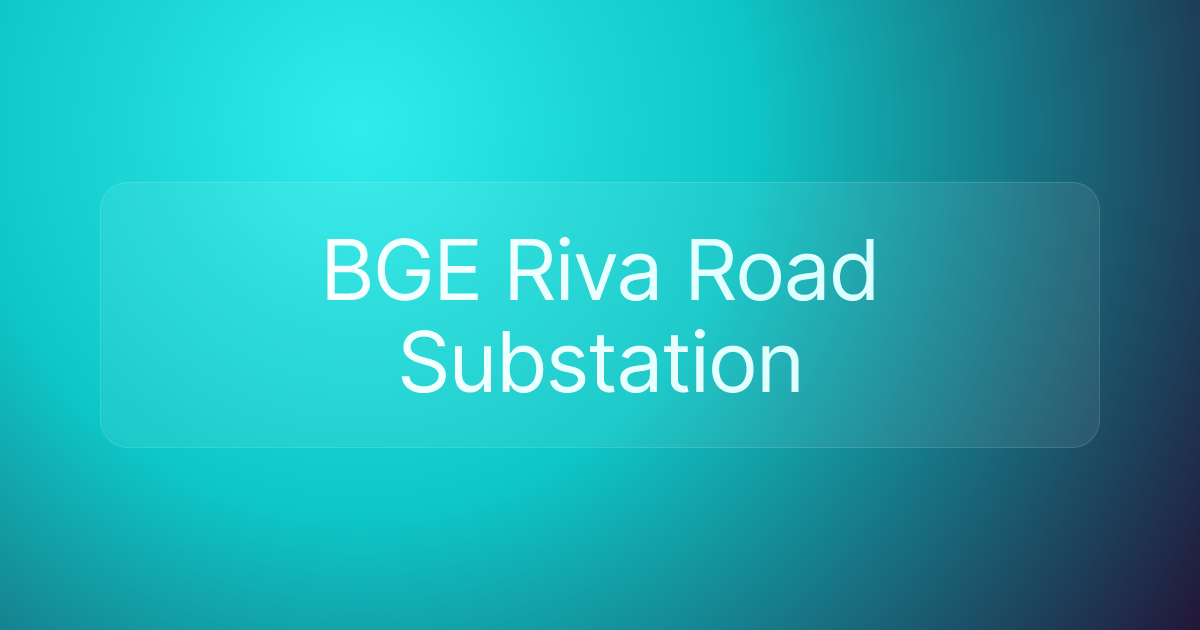 BGE Riva Road Substation