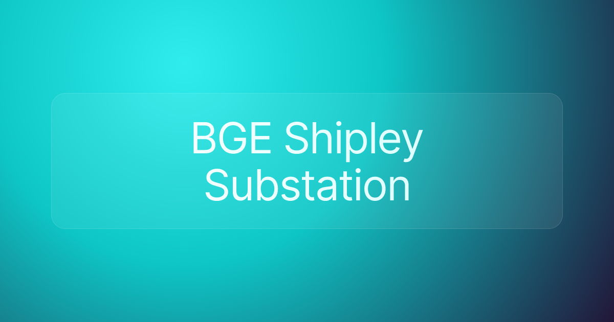 BGE Shipley Substation
