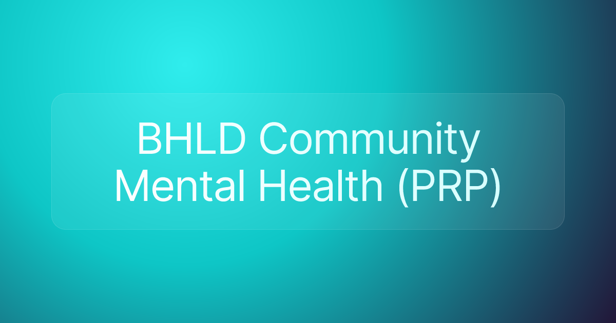 BHLD Community Mental Health (PRP)