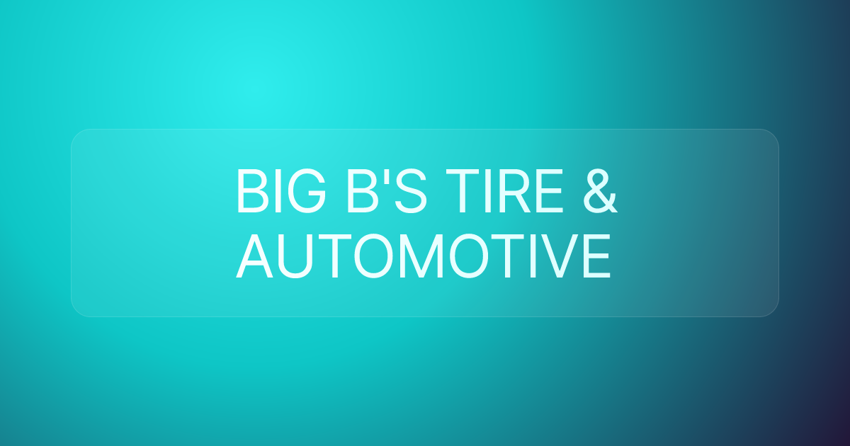 BIG B'S TIRE & AUTOMOTIVE