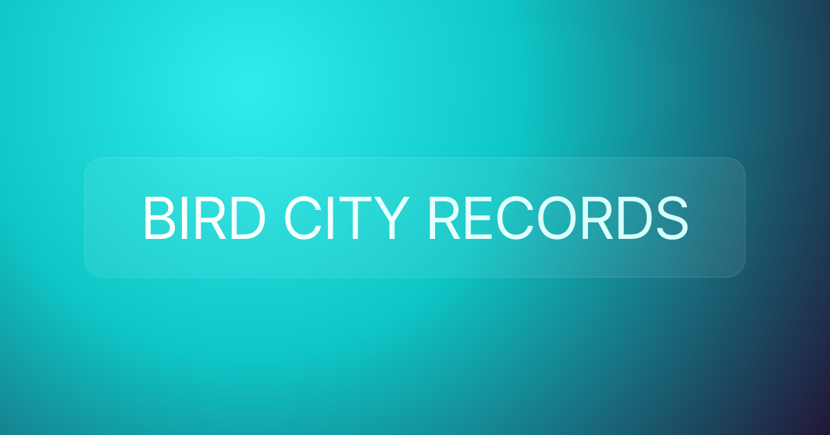 BIRD CITY RECORDS