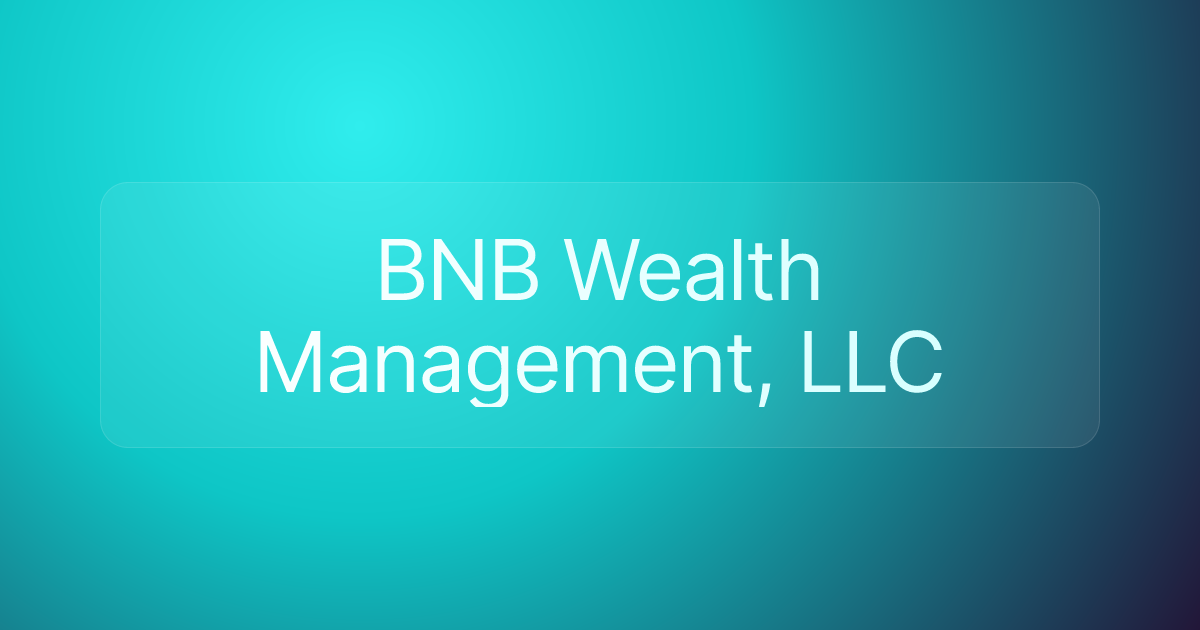 BNB Wealth Management, LLC