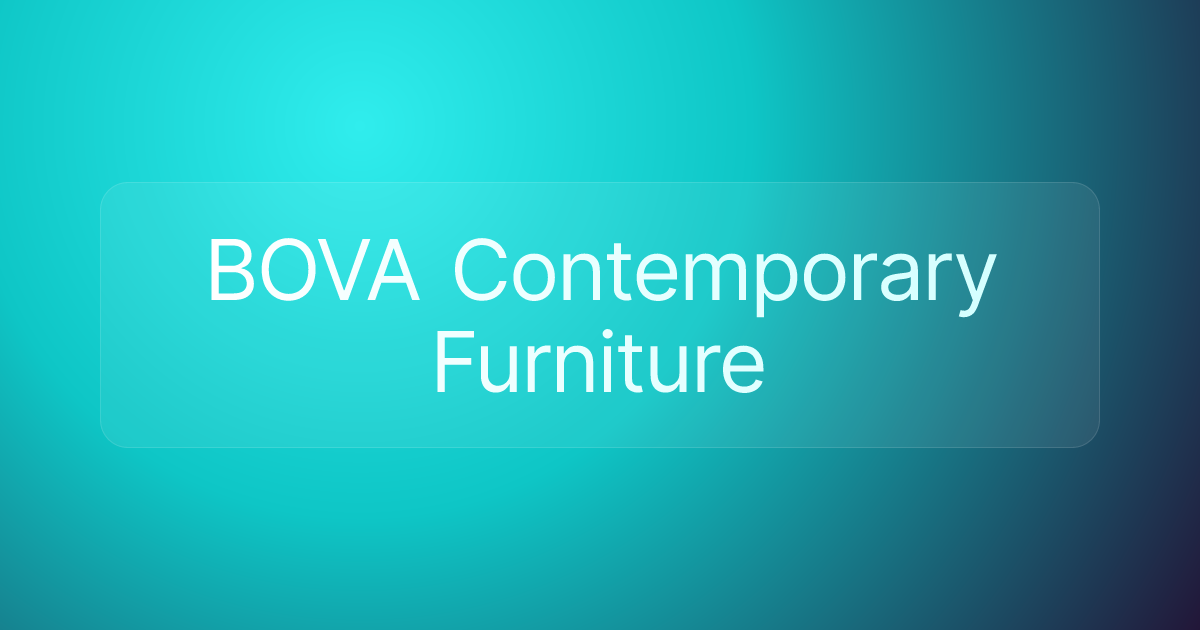 BOVA Contemporary Furniture