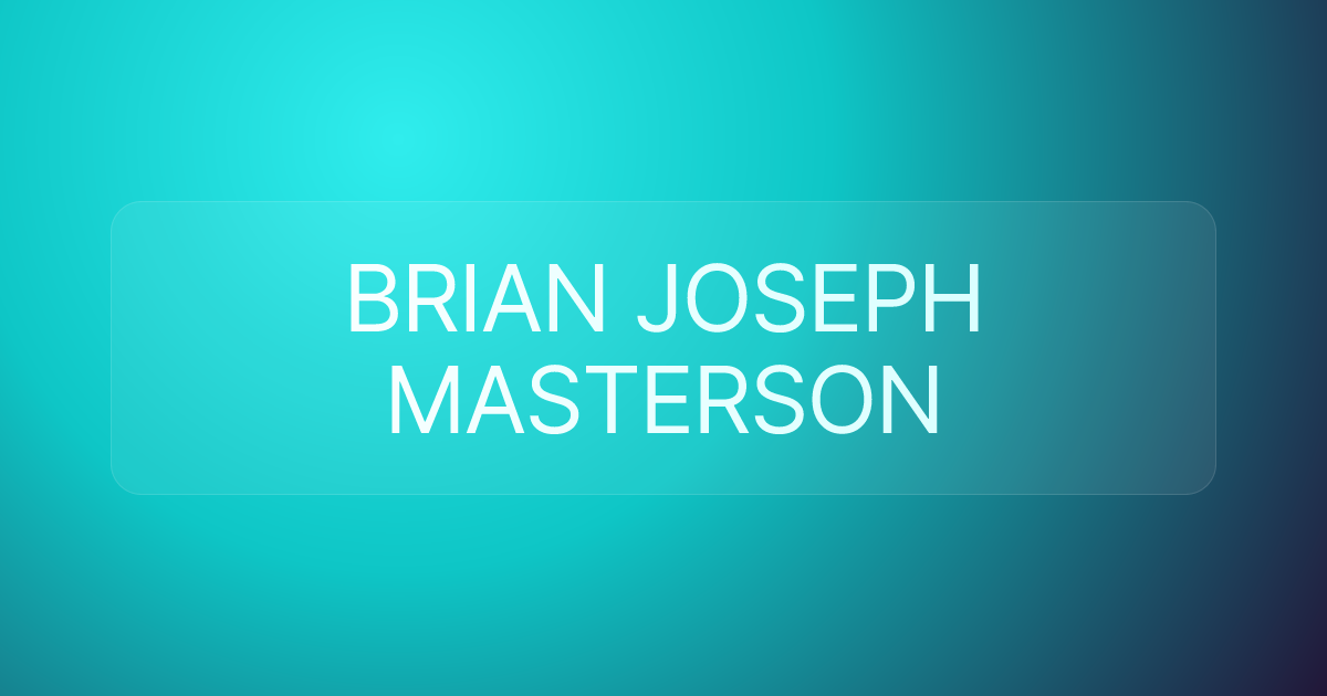 BRIAN JOSEPH MASTERSON