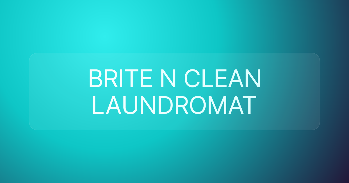 BRITE N CLEAN LAUNDROMAT