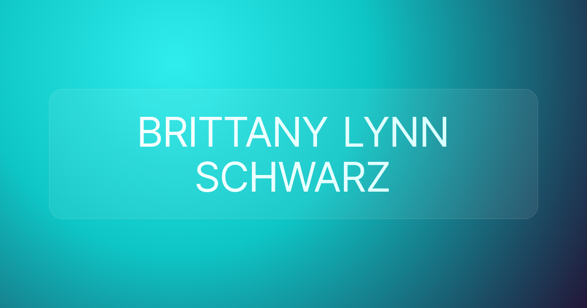 BRITTANY LYNN SCHWARZ