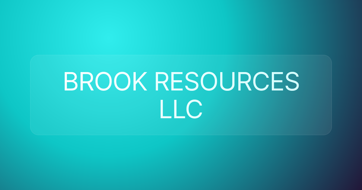 BROOK RESOURCES LLC
