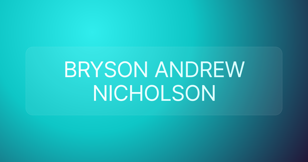 BRYSON ANDREW NICHOLSON