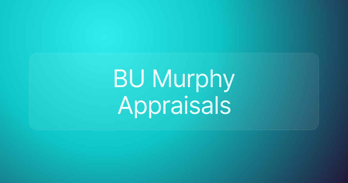 BU Murphy Appraisals