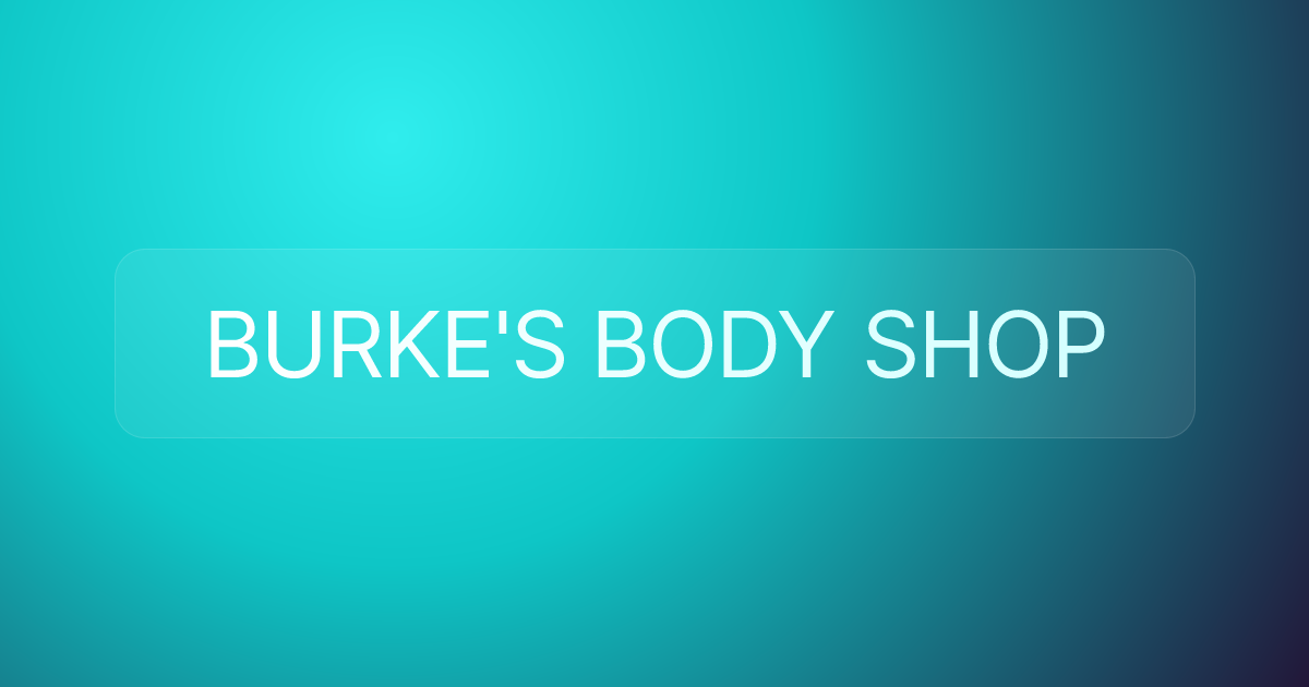 BURKE'S BODY SHOP