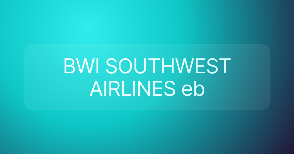 BWI SOUTHWEST AIRLINES eb