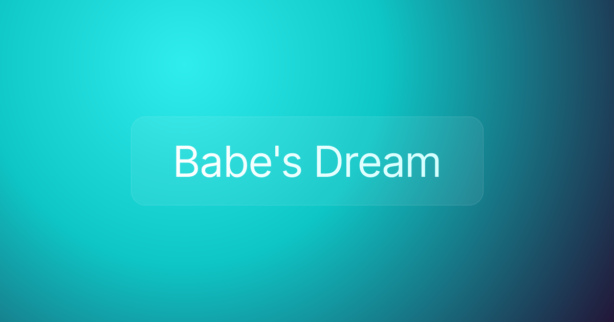Babe's Dream