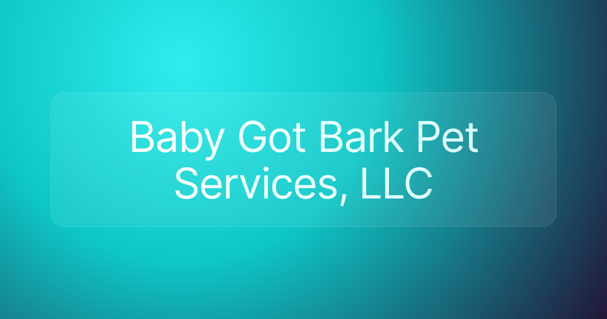 Baby Got Bark Pet Services, LLC