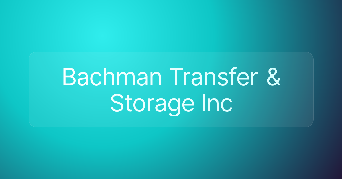 Bachman Transfer & Storage Inc