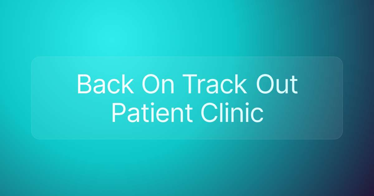 Back On Track Out Patient Clinic