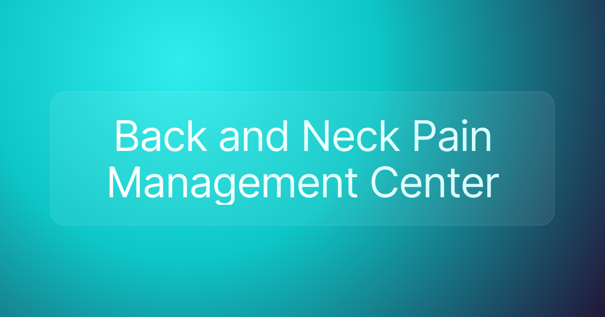 Back and Neck Pain Management Center