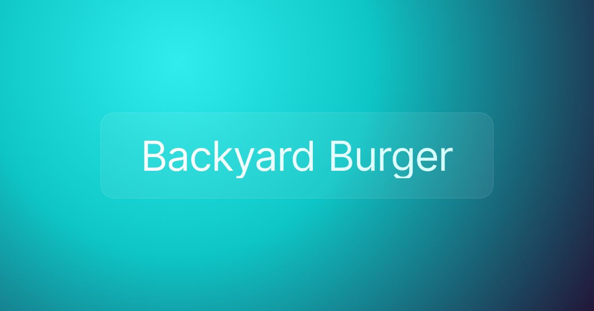 Backyard Burger