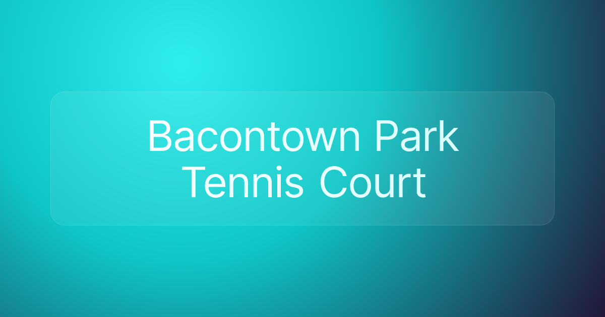 Bacontown Park Tennis Court