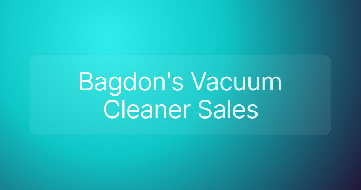 Bagdon's Vacuum Cleaner Sales