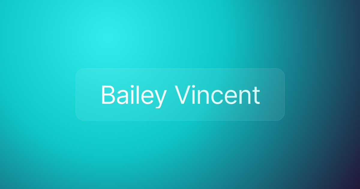 Bailey Vincent