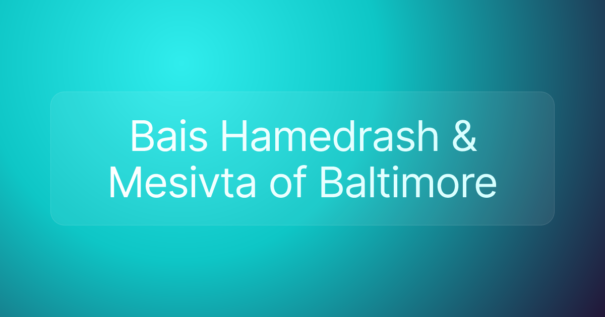 Bais Hamedrash & Mesivta of Baltimore