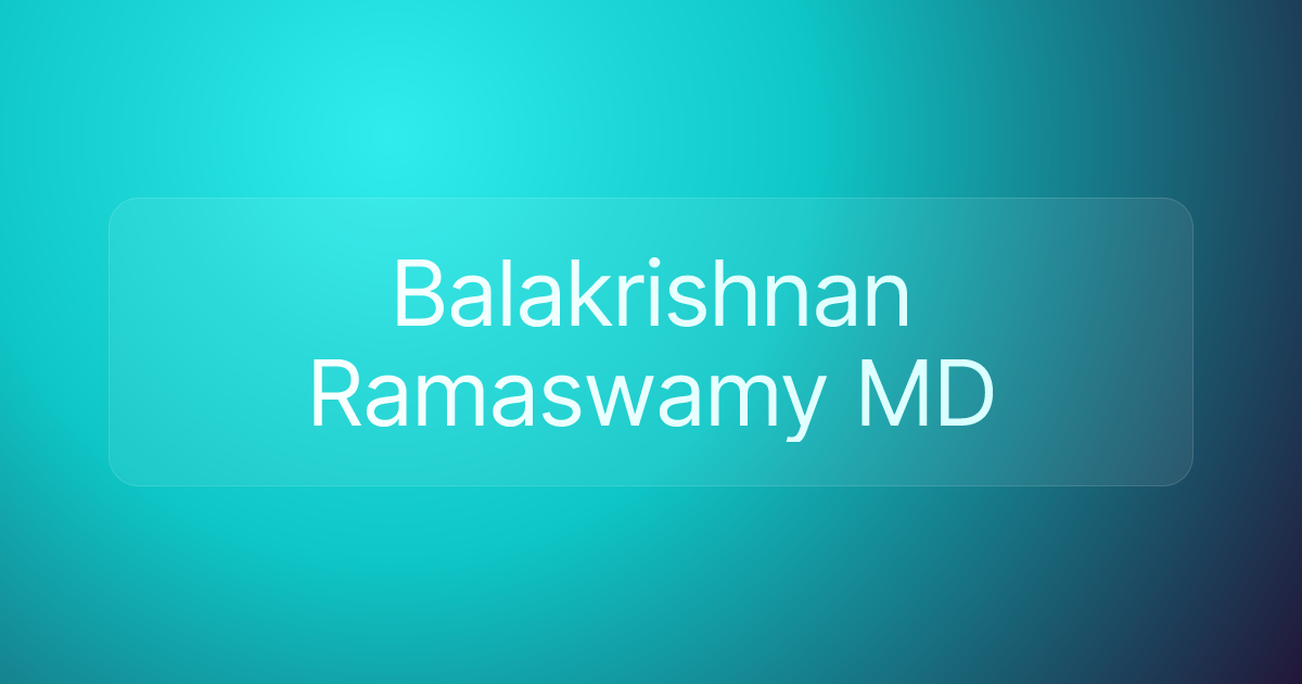 Balakrishnan Ramaswamy MD