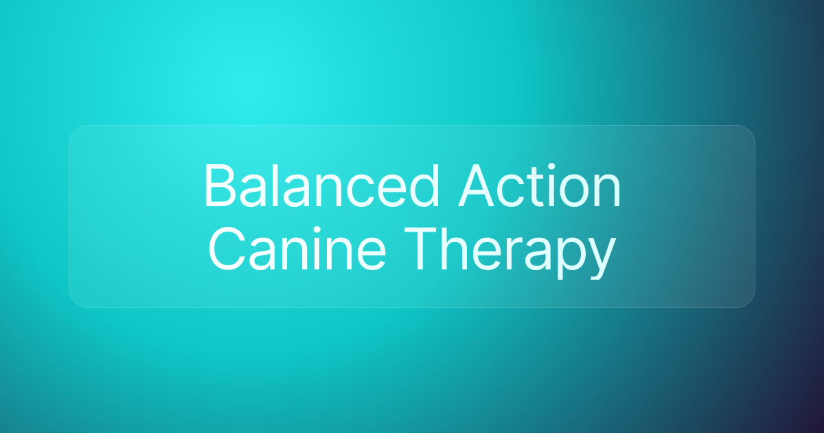 Balanced Action Canine Therapy