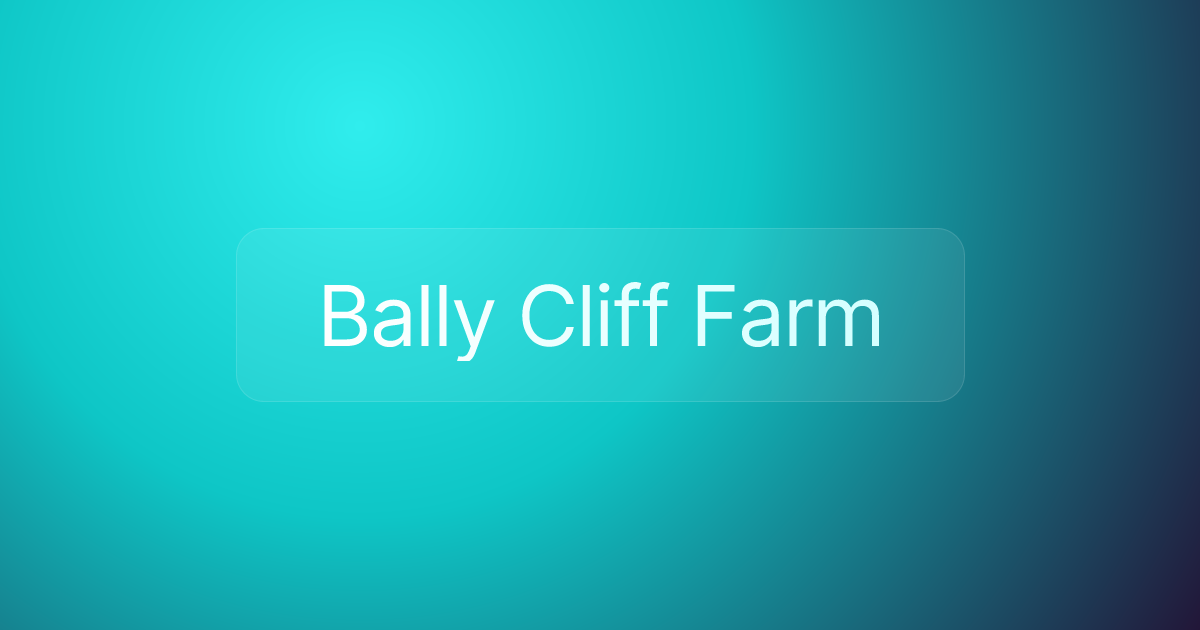Bally Cliff Farm