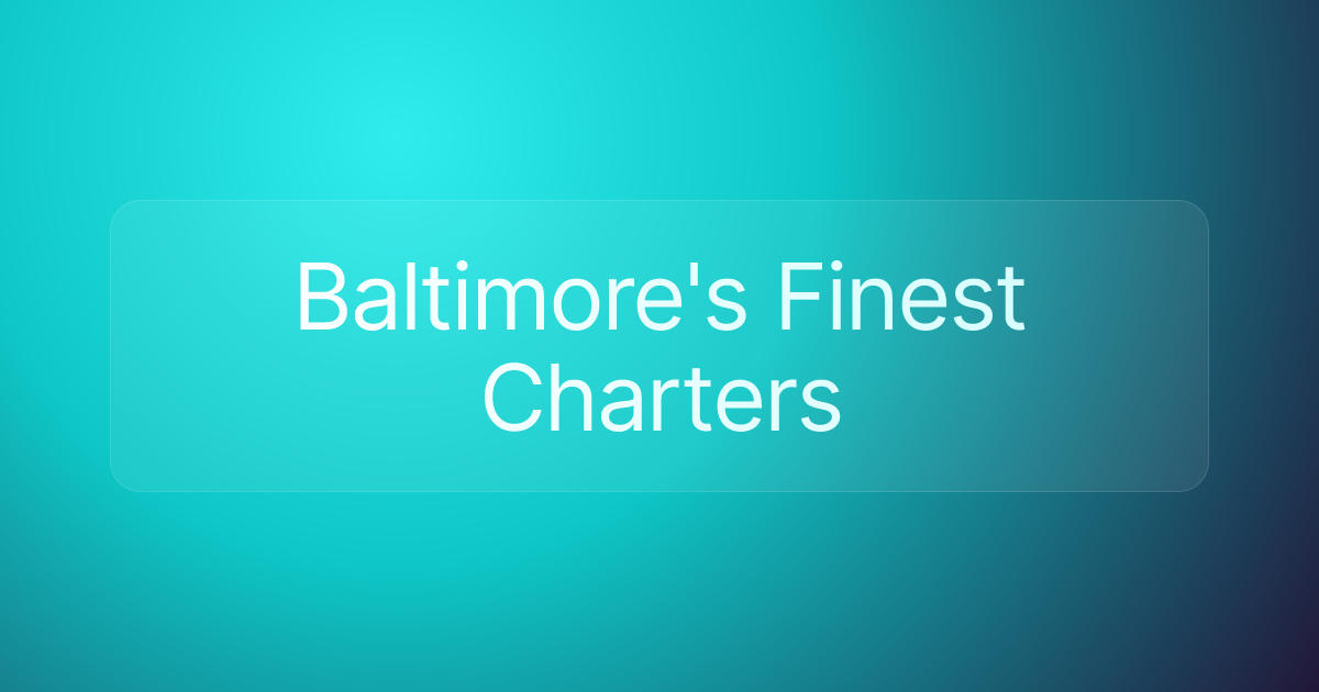 Baltimore's Finest Charters