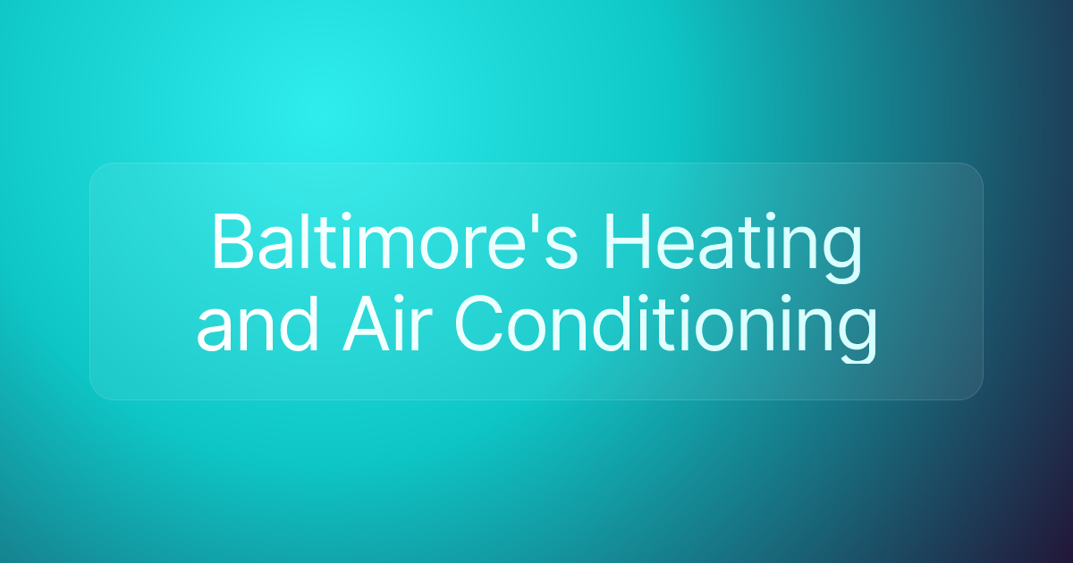 Baltimore's Heating and Air Conditioning