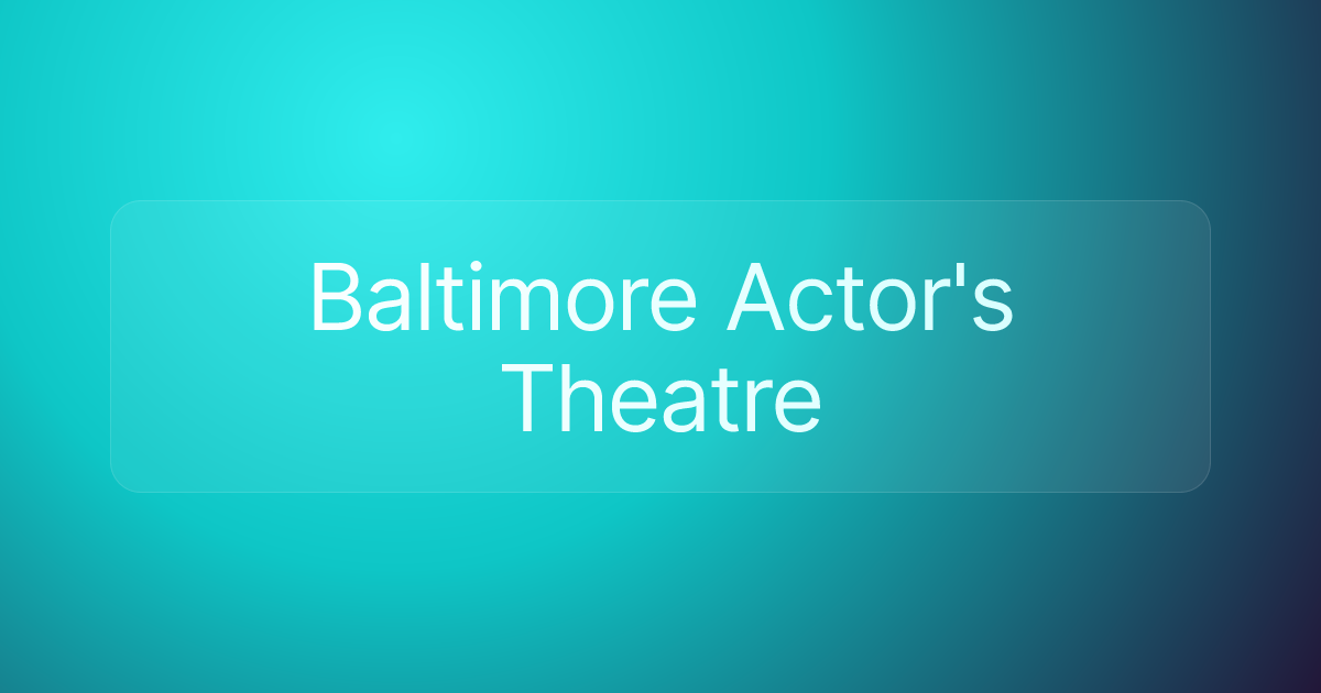 Baltimore Actor's Theatre