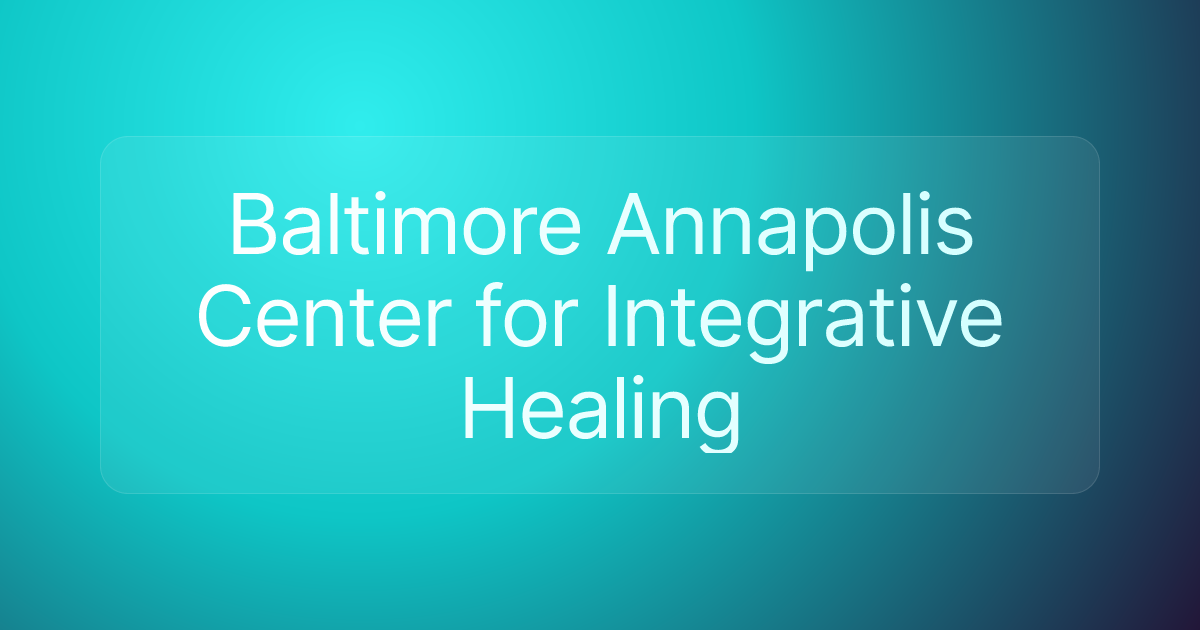 Baltimore Annapolis Center for Integrative Healing