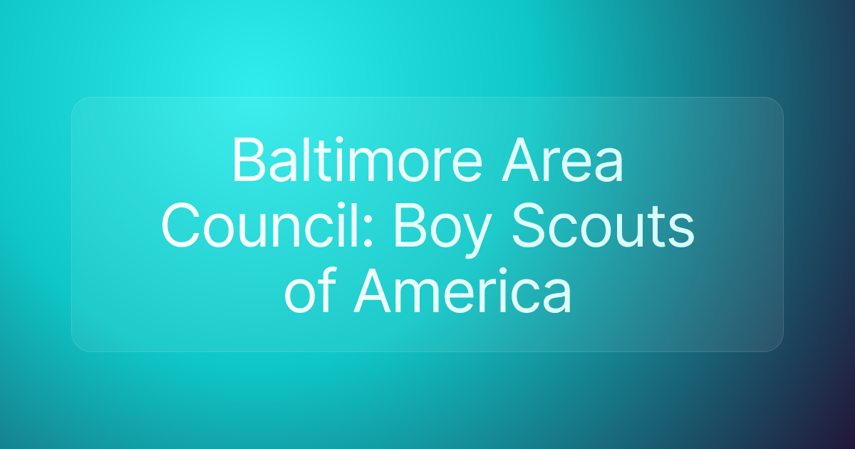 Baltimore Area Council: Boy Scouts of America