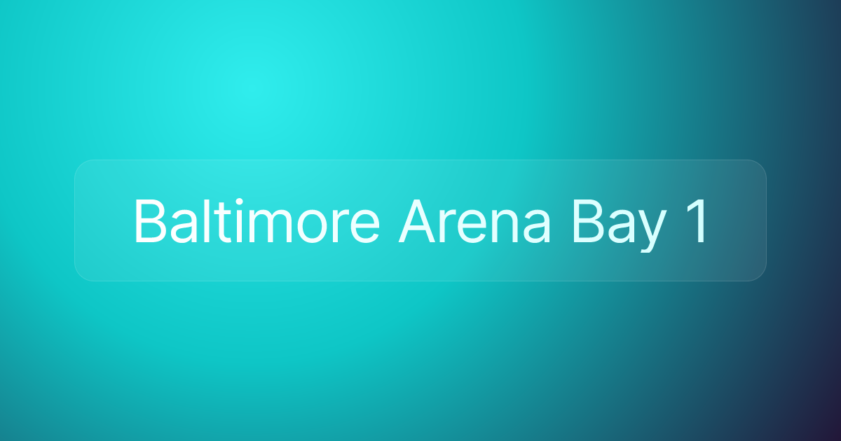 Baltimore Arena Bay 1