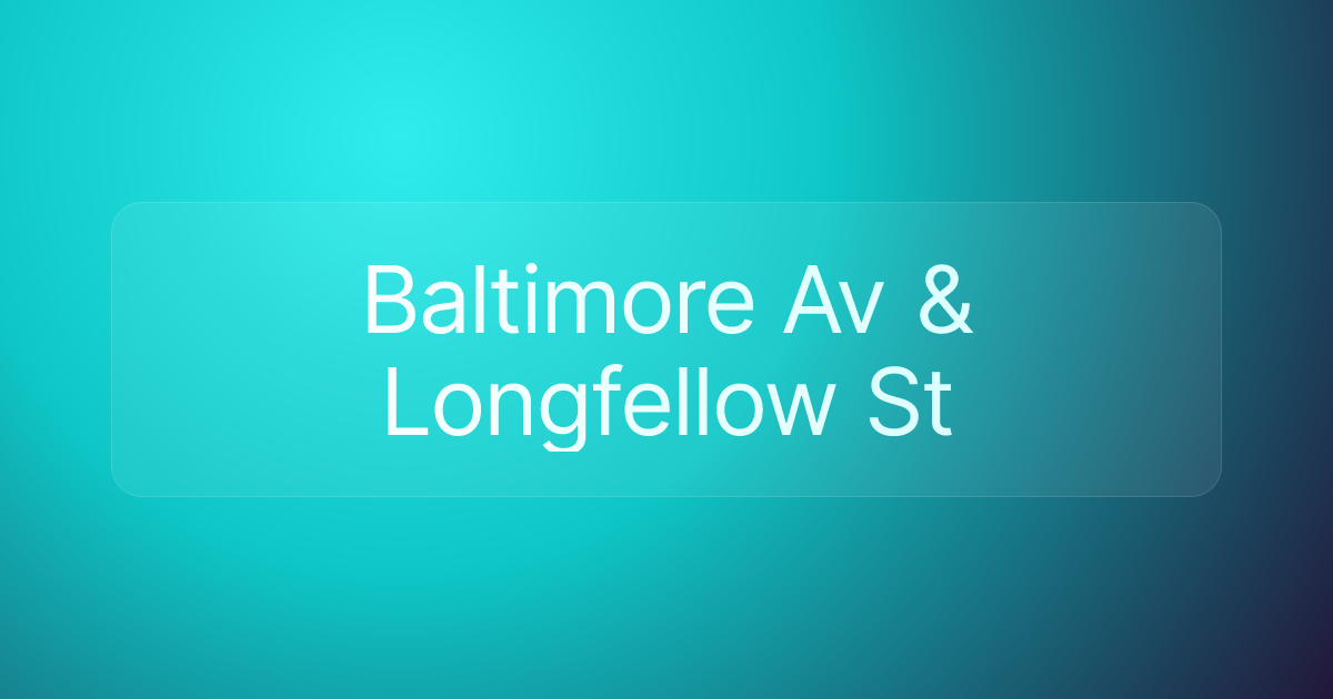 Baltimore Av & Longfellow St