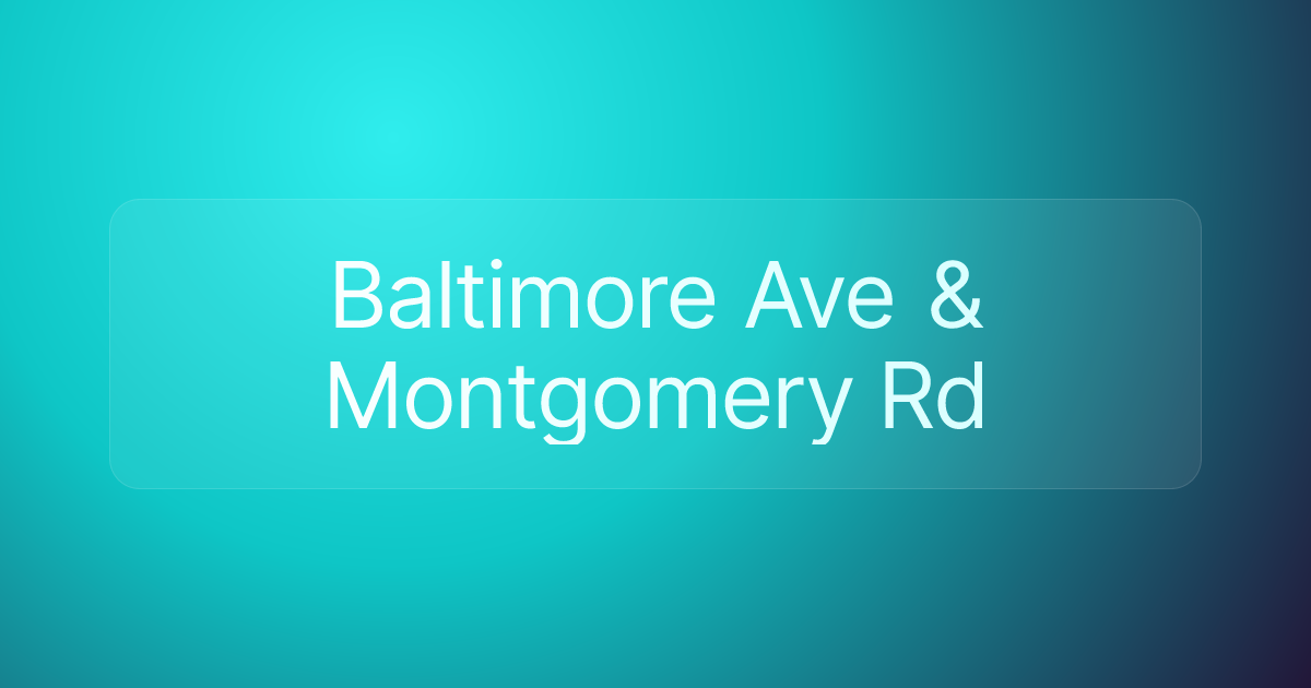 Baltimore Ave & Montgomery Rd