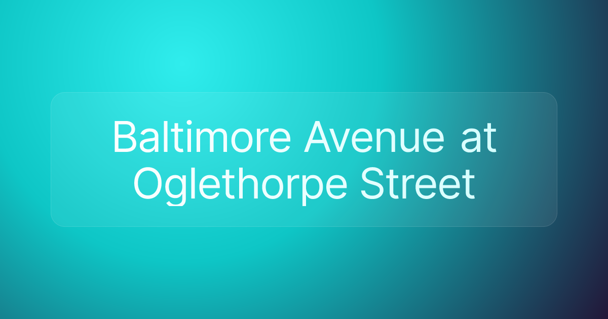 Baltimore Avenue at Oglethorpe Street