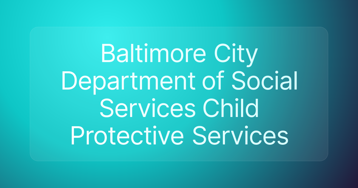 Baltimore City Department of Social Services Child Protective Services