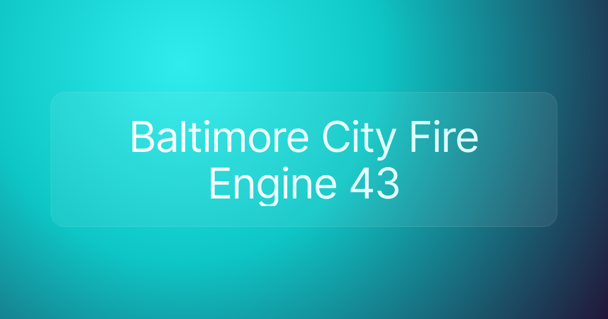 Baltimore City Fire Engine 43