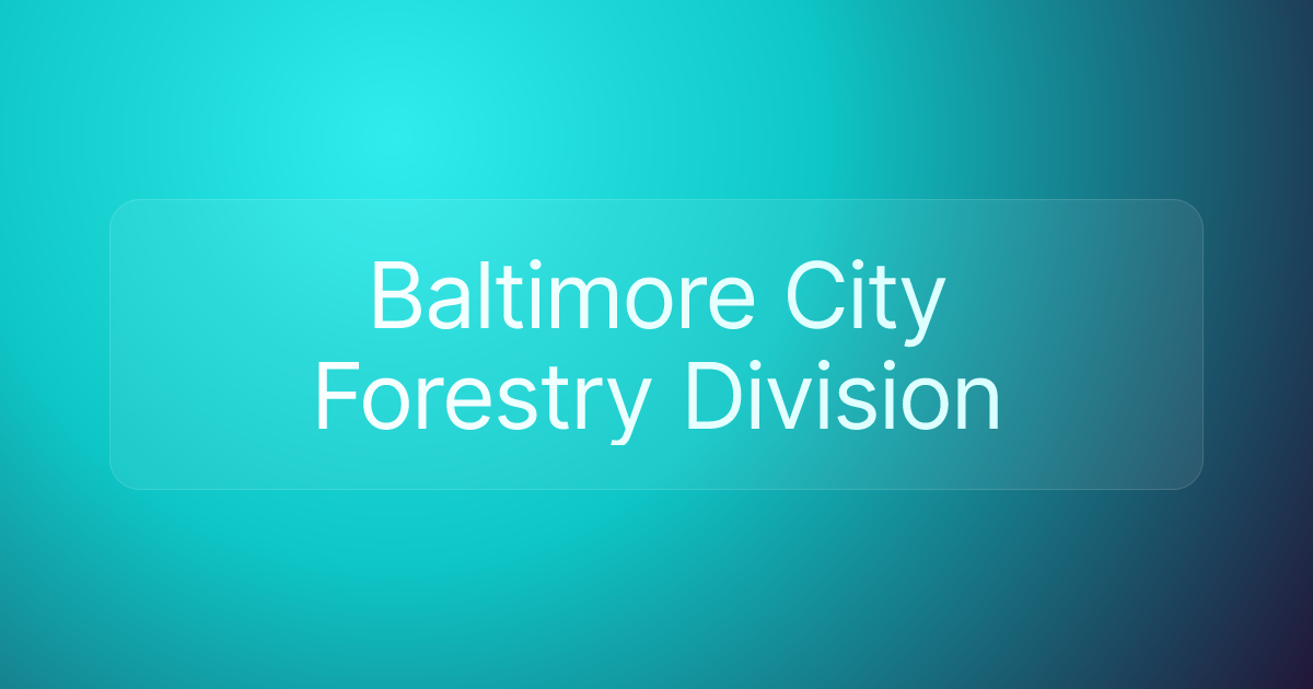 Baltimore City Forestry Division