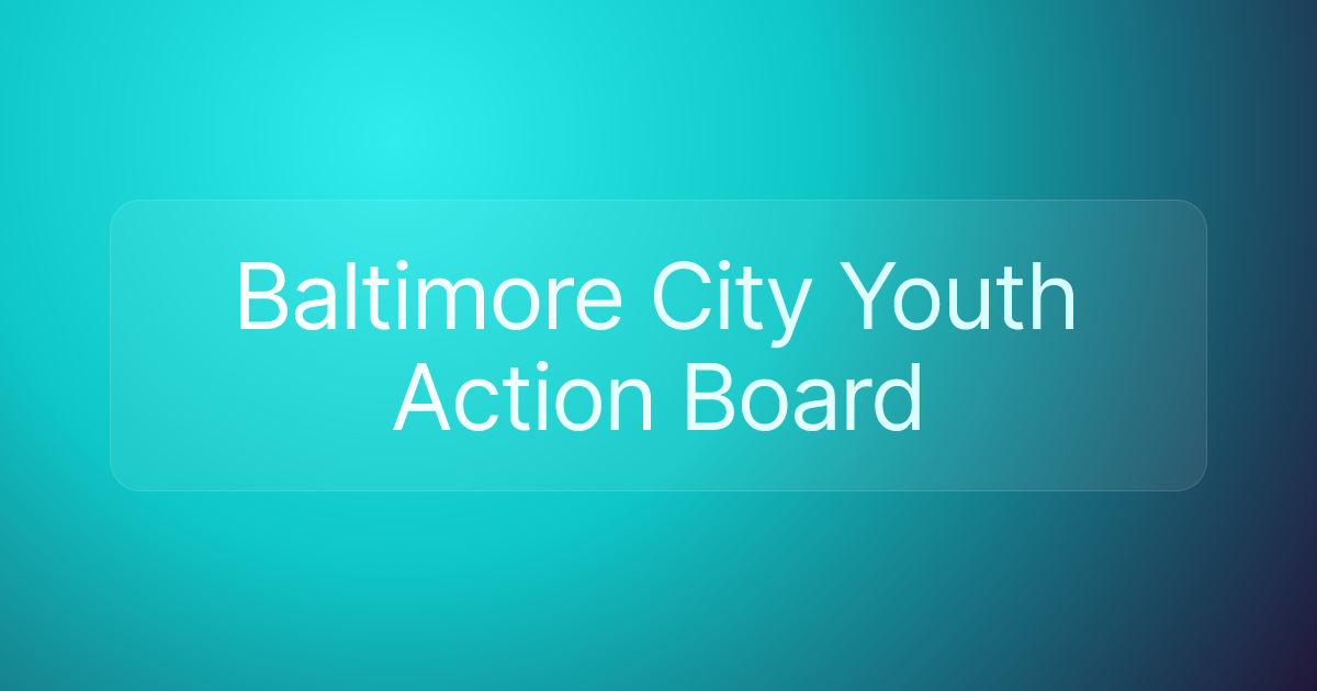 Baltimore City Youth Action Board
