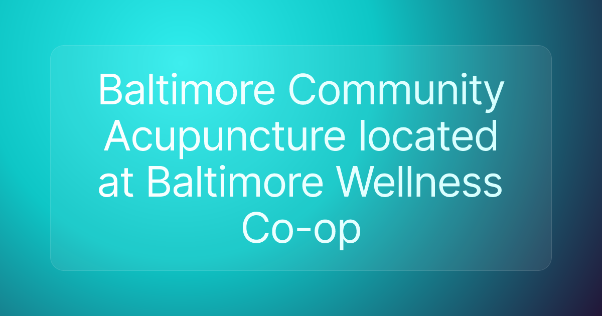 Baltimore Community Acupuncture located at Baltimore Wellness Co-op